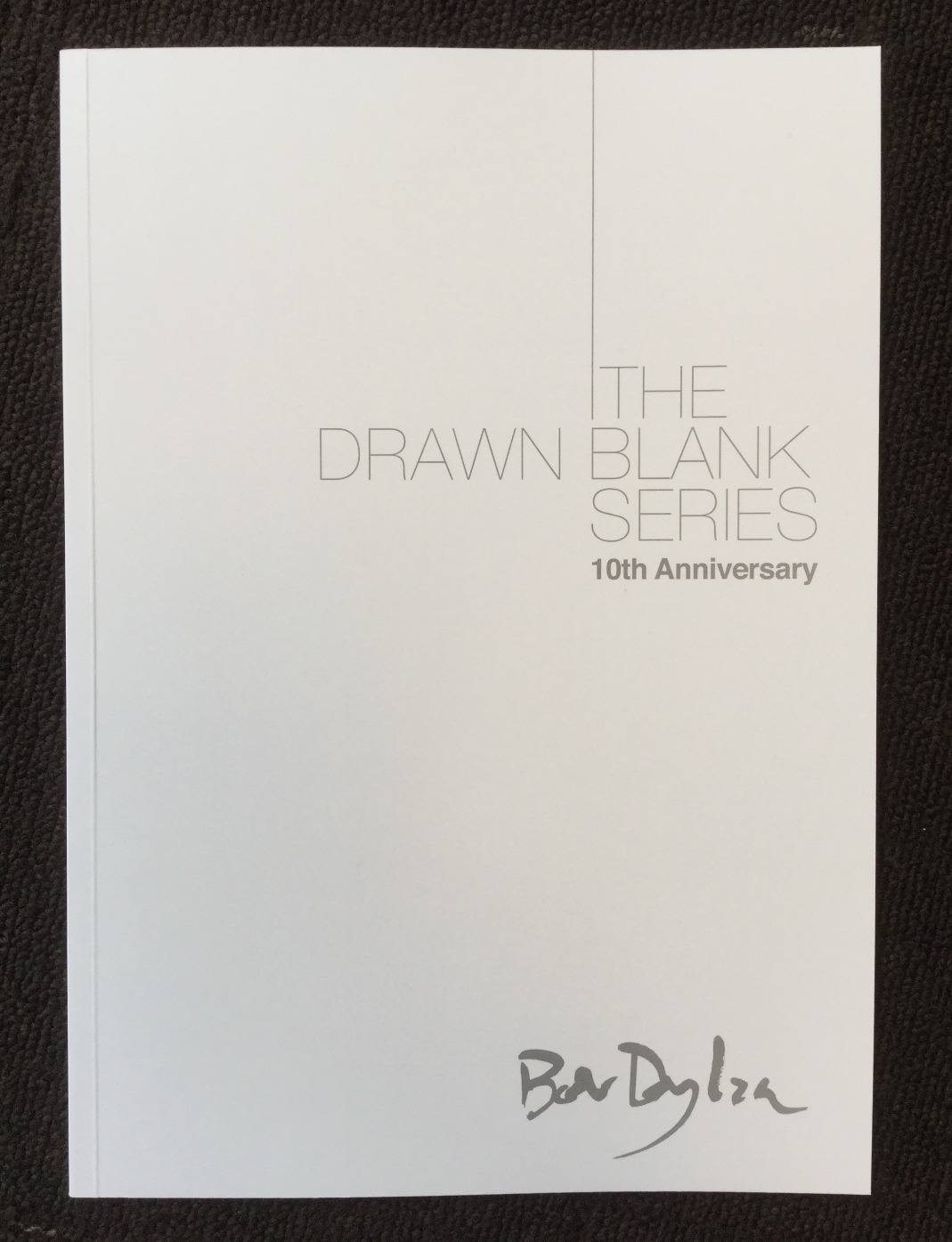 The Drawn Blank Series 10th Anniversary 2018 - Brochure by Bob Dylan, Bob Dylan